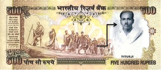 The Christian priest on the Indian Rs. 500 note to represent Titusji the only Christian in the Dandi Salt March along with Mahatma Gandhi.  